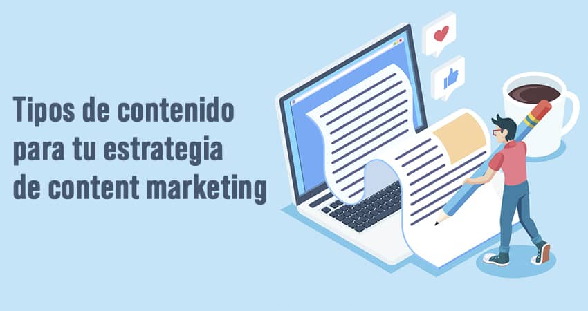 Tipos de contenido en la estrategia de content marketing