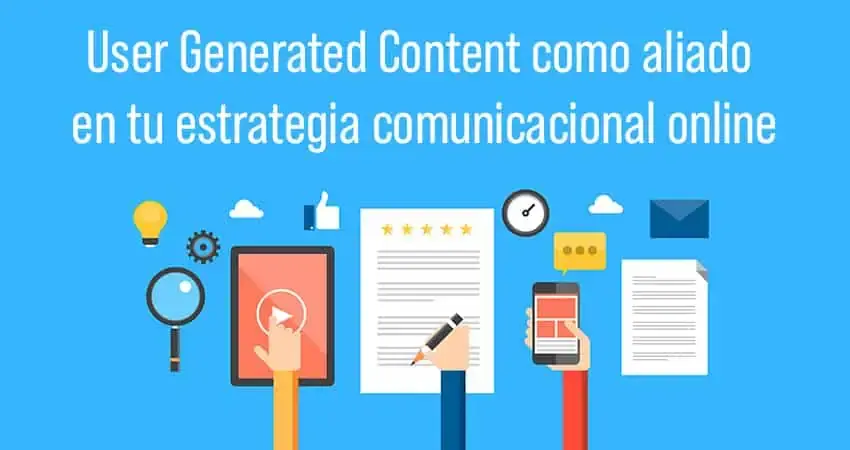 el user content generated como generador de opinión