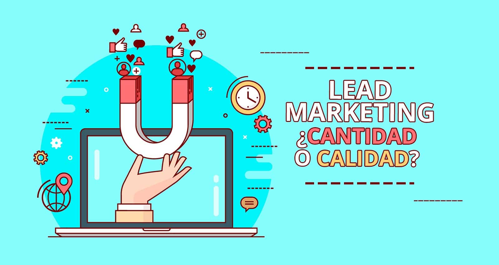 Lead Marketing, ¿Volumen o Cualificación de Contactos? mh