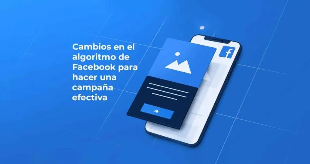 claves del algortimo de facebook en tus campañas de publicidad