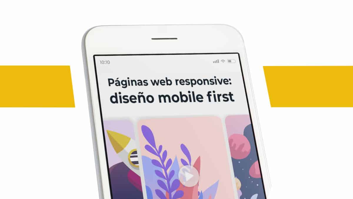 características de las exigencias mobile first en términos de diseño y usabilidad web