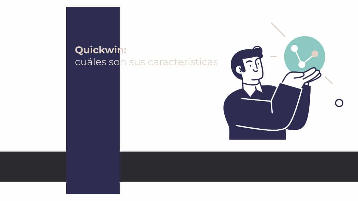 Quickwin cuales son sus características