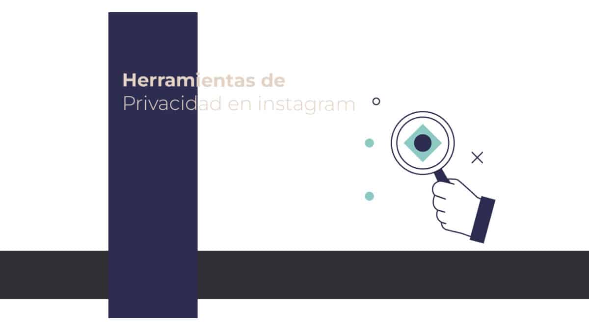herramientas de privacidad en instagram