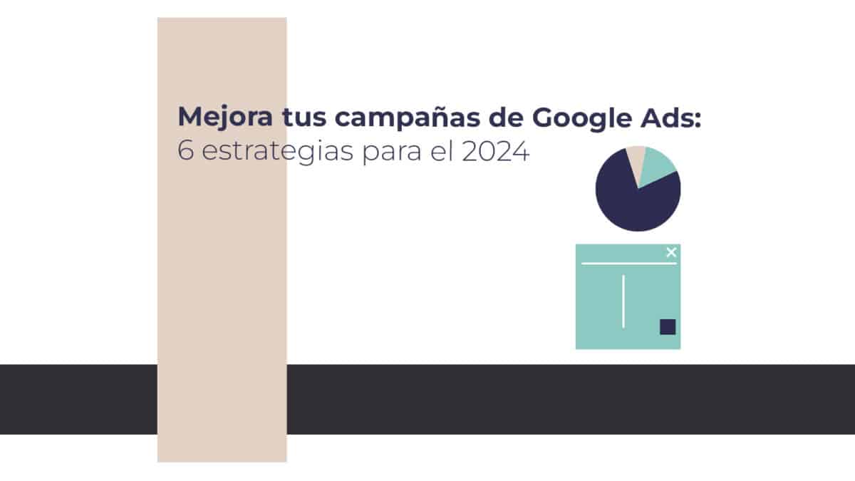Campañas de google ads 2024 | marketinhouse