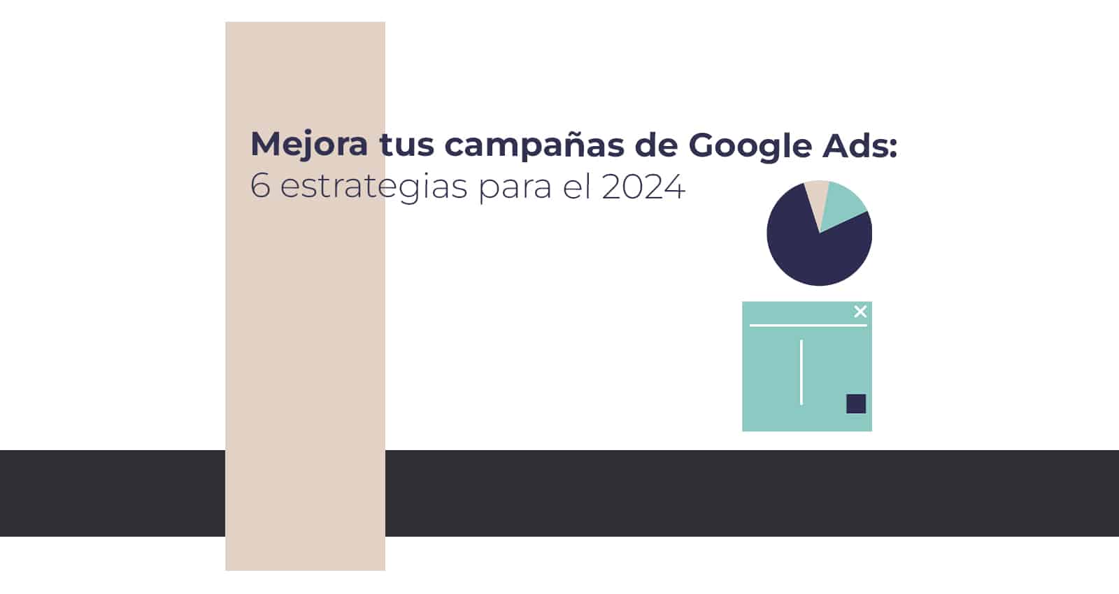 Estrategias para Mejorar tus Campañas de Google Ads en 2024 - mh